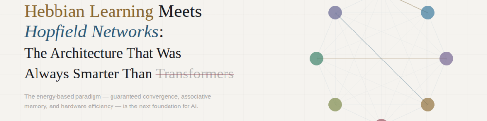 Hebbian Learning Meets Hopfield Networks: The Architecture That Was Always Smarter Than Transformers