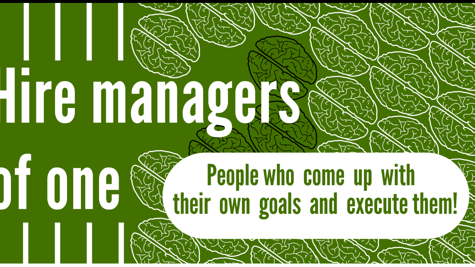 Hire managers of one